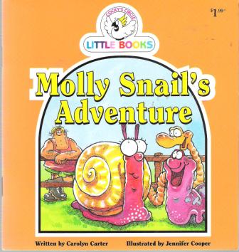 Molly Snail\'s Adventure : Cocky\'s Circle Little Books : Early